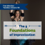 The 5 Foundations of Improv
